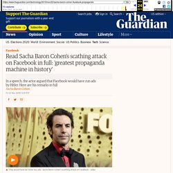 Read Sacha Baron Cohen's scathing attack on Facebook in full: 'greatest propaganda machine in history'
