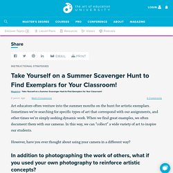 Take Yourself on a Summer Scavenger Hunt to Find Exemplars for Your Classroom!