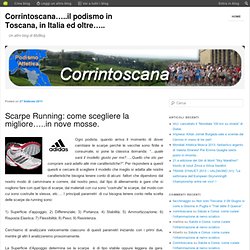 Scarpe Running: come scegliere la migliore.....in nove mosse. : Corrintoscana.....il podismo in Toscana, in Italia ed oltre.....