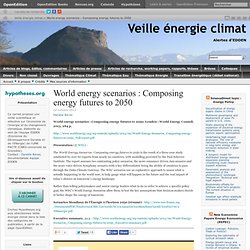 World energy scenarios : Composing energy futures to 2050
