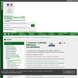 7 nouveaux scénarios ÉDU'bases documentation — Documentation (CDI)
