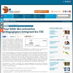 Pour bâtir des scénarios pédagogiques intégrant les TIC