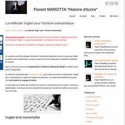 La méthode Vogler pour l'écriture scénaristique Actualité littéraire de Florent Marotta – Livre numérique – Kindle