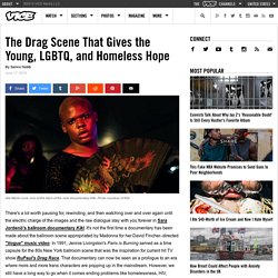 The Drag Scene That Gives the Young, LGBTQ, and Homeless Hope