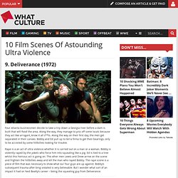 10 Film Scenes Of Astounding Ultra Violence - Page 2 of 10