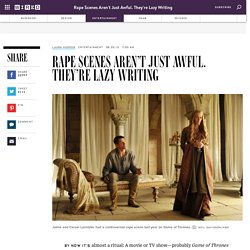 Rape Scenes Aren't Just Awful. They're Lazy Writing