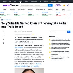 Tory Schalkle Named Chair of the Wayzata Parks and Trails Board