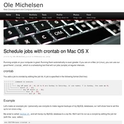 Schedule jobs with crontab on Mac OS X