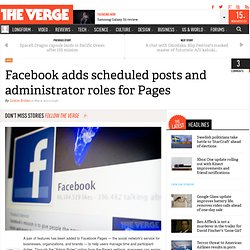 Facebook adds scheduled posts and administrator roles for Pages
