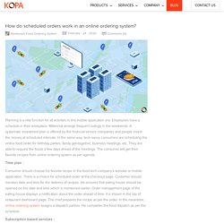 How do scheduled orders work in an online ordering system