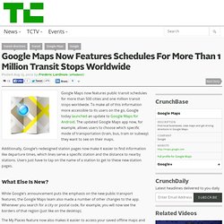 Google Maps Now Features Schedules For More Than 1 Million Transit Stops Worldwide