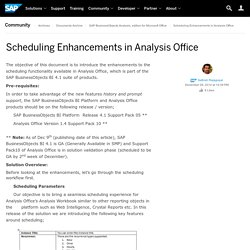 Scheduling Enhancements in Analysis Office