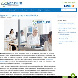 Types of scheduling in a medical office