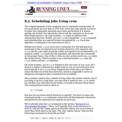 Scheduling Jobs Using cron (Running Linux)