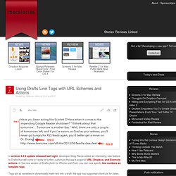 Using Drafts Line Tags with URL Schemes and Actions