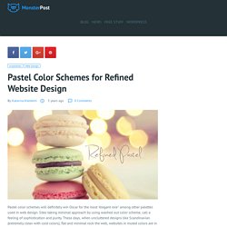 Pastel Color Schemes for Refined Website Design - MonsterPost