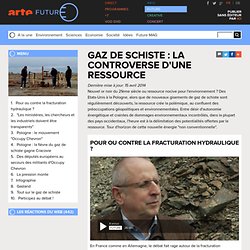 Gaz de schiste : la controverse d'une ressource