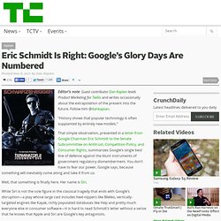 Eric Schmidt Is Right: Google’s Glory Days Are Numbered