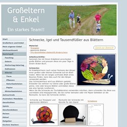 Schnecke, Igel und Tausendfüßler aus Blättern - Natur Basteln - Meine Enkel und ich - Made with schwedesign.de