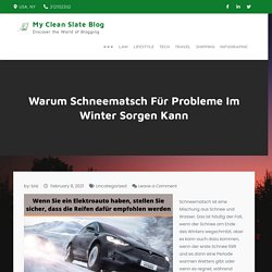 Warum Schneematsch Für Probleme Im Winter Sorgen Kann - My Clean Slate Blog