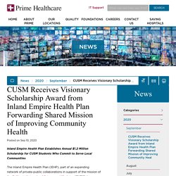 CUSM Receives Visionary Scholarship Award from Inland Empire Health Plan Forwarding Shared Mission of Improving Community Health