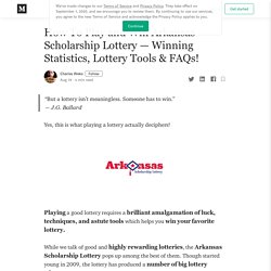 How To Play and Win Arkansas Scholarship Lottery — Winning Statistics, Lottery Tools & FAQs!