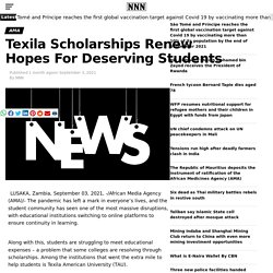 Texila Scholarships Renew Hopes For Deserving Students — NNN