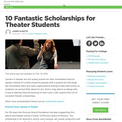 10 Fantastic Scholarships for Theater Students - NerdWallet