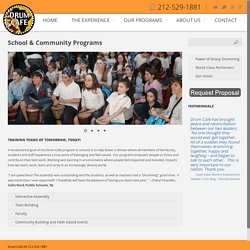 School & Community Programs - Drum Cafe NY
