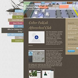After School Club - JHHS Digital Fabrication Lab