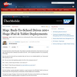 Map: Back-To-School Drives 100+ Huge iPad & Tablet Deployments