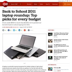 Back to School 2011 laptop roundup: Top picks for every budget