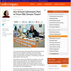 Are School Librarians Part of Your PBL Dream Team?