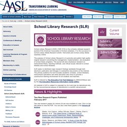 School Library Research (SLR)