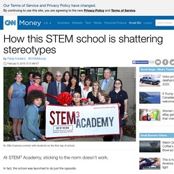 How this STEM school is shattering stereotypes - Feb. 9, 2016