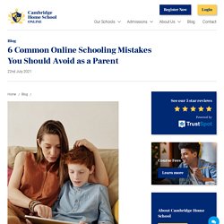 6 Common Online Schooling Mistakes You Should Avoid as a Parent