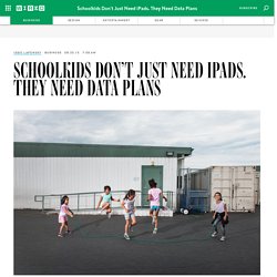 Schoolkids Don't Just Need iPads. They Need Data Plans
