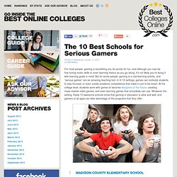 The 10 Best Schools for Serious Gamers