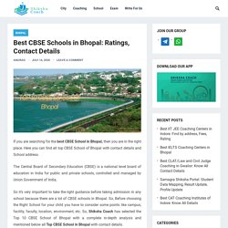 TOP 10 CBSE Schools in Bhopal: Know all Contact Details Here