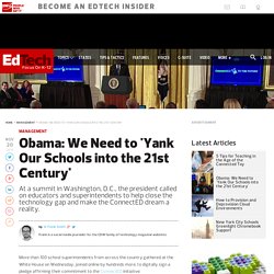 Obama: We Need to 'Yank Our Schools into the 21st Century'