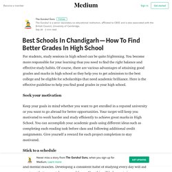 Best Schools In Chandigarh — How To Find Better Grades In High School