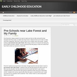 Pre-Schools near Lake Forest and My Family
