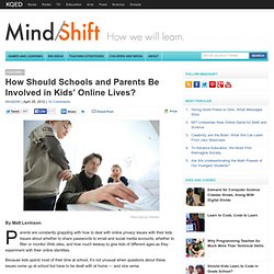 How Should Schools and Parents Be Involved in Kids’ Online Lives?