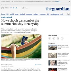 How schools can combat the summer holiday literacy dip