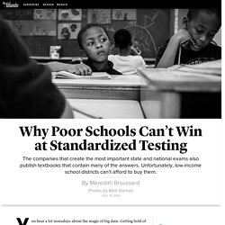 Why Poor Schools Can’t Win at Standardized Testing