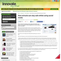 How schools can stay safe whilst using social media