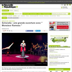 Schoralia : une grande ouverture avec Monsieur Rameau - 04/05/2016