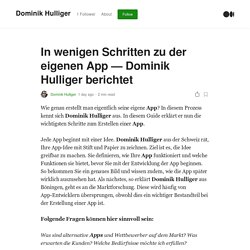 In wenigen Schritten zu der eigenen App — Dominik Hulliger berichtet