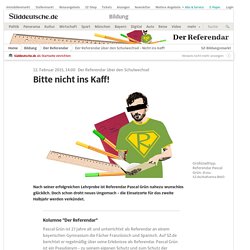 Der Referendar über den Schulwechsel - Nicht ins Kaff! - Bildung