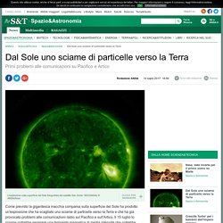 Dal Sole uno sciame di particelle verso la Terra - Spazio & Astronomia